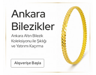 ANKARA BİLEZİK